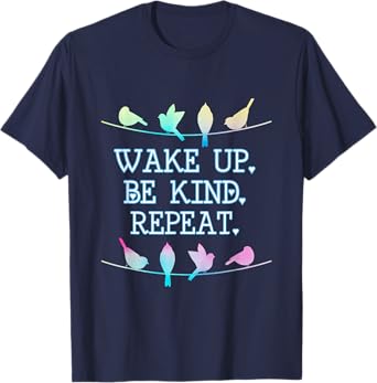WAKE UP BE KIND REPEAT PASTEL BIRDS ON A WIRE T SHIRT T-Shirt