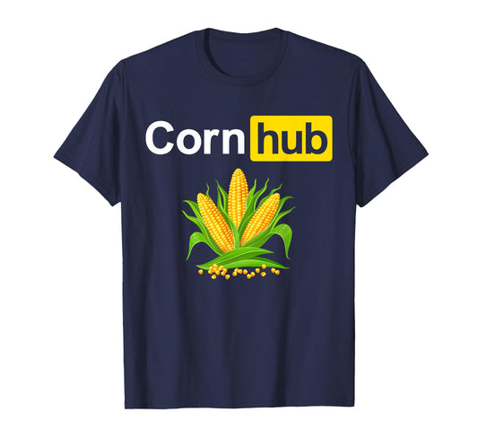 Corn Funny Hub Farmers Farming Joke Sarcastic Adult T-Shirt