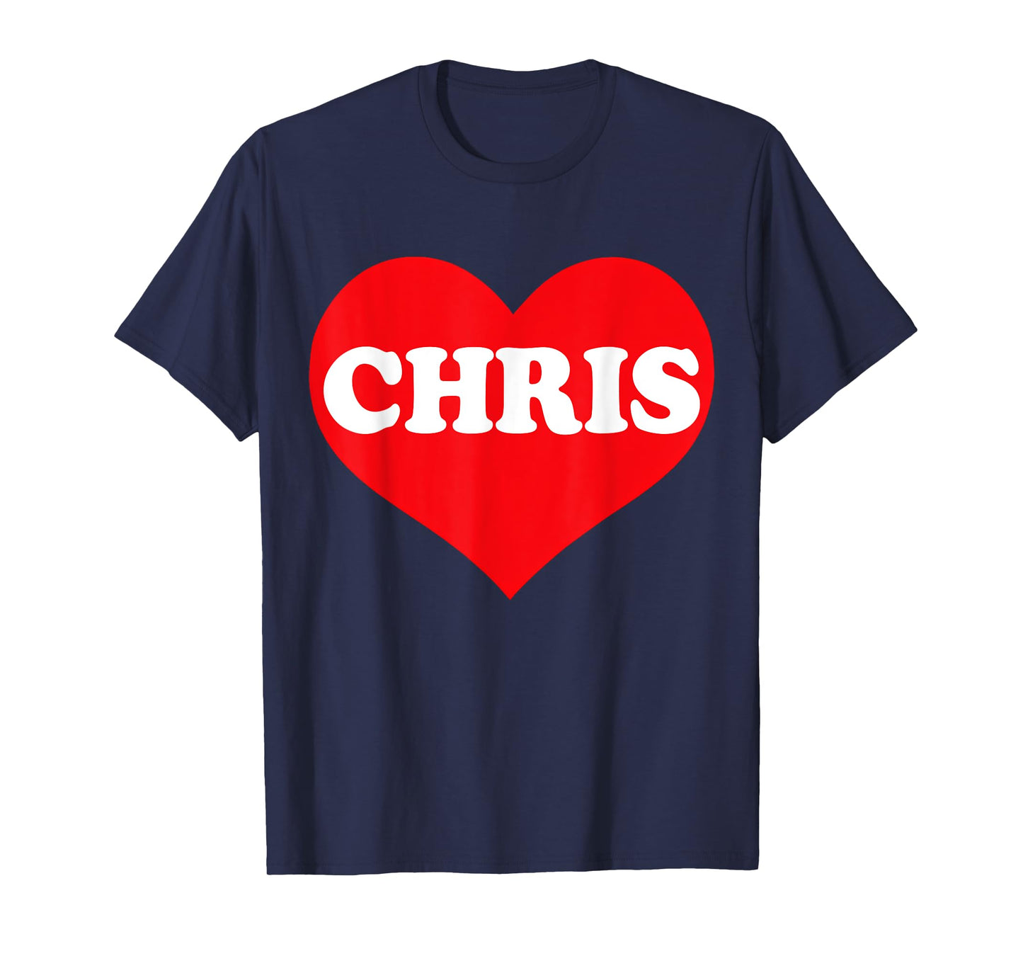 I Heart Chris, I Love Chris Custom T-Shirt