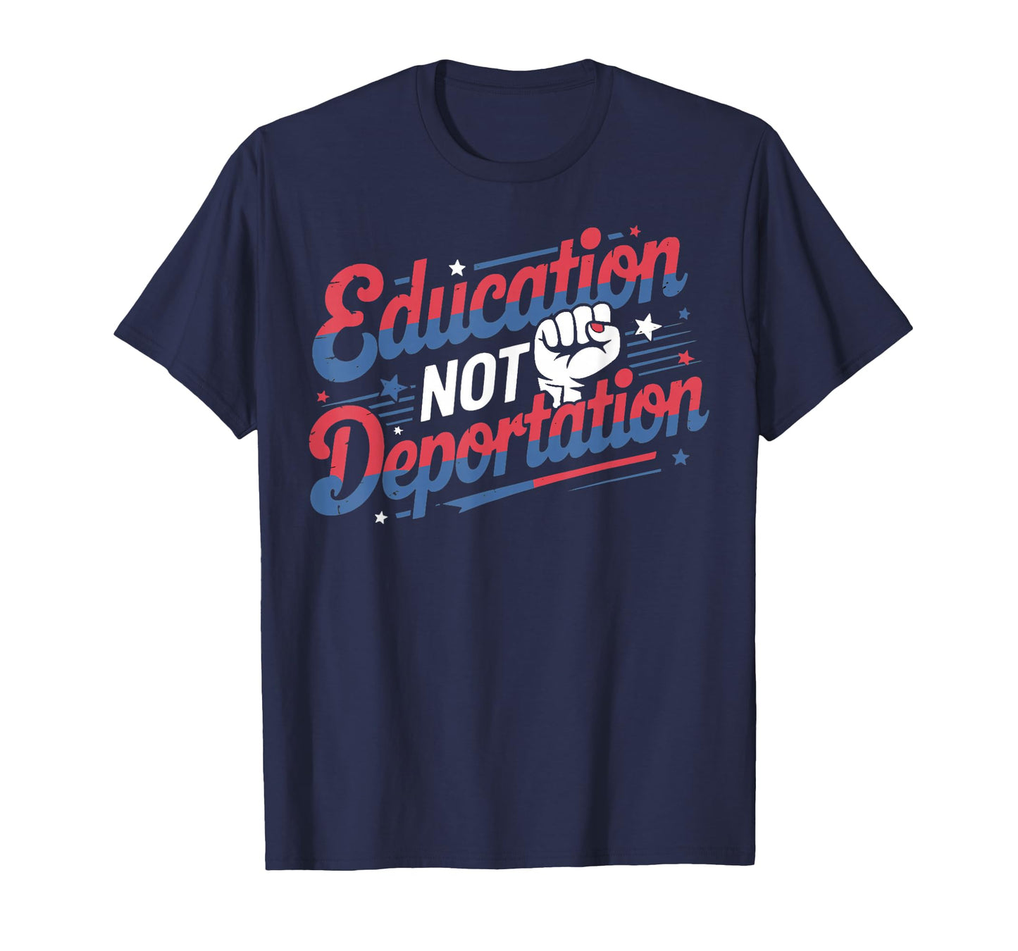 Education Not Deportation Refugee Supporter Pro Immigrant T-Shirt