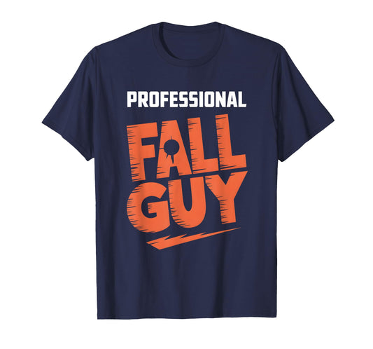 Funny Professional Fall Guy Stunt Performer Life T-Shirt