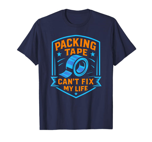 Packing Tape Can't Fix My Life Meme T-Shirt