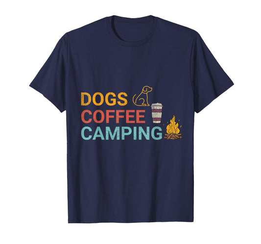 Dogs Coffee Camping Lovers Outdoors Adventure Fun T-Shirt
