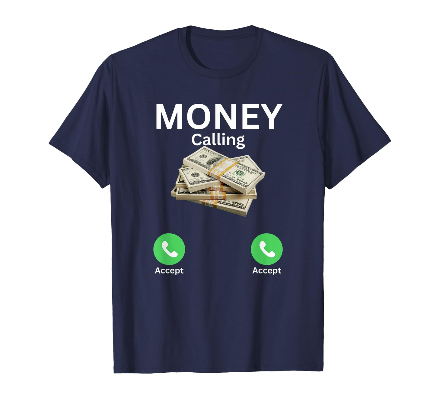 Money Is Calling Cash, accept only, Funny Business money T-Shirt