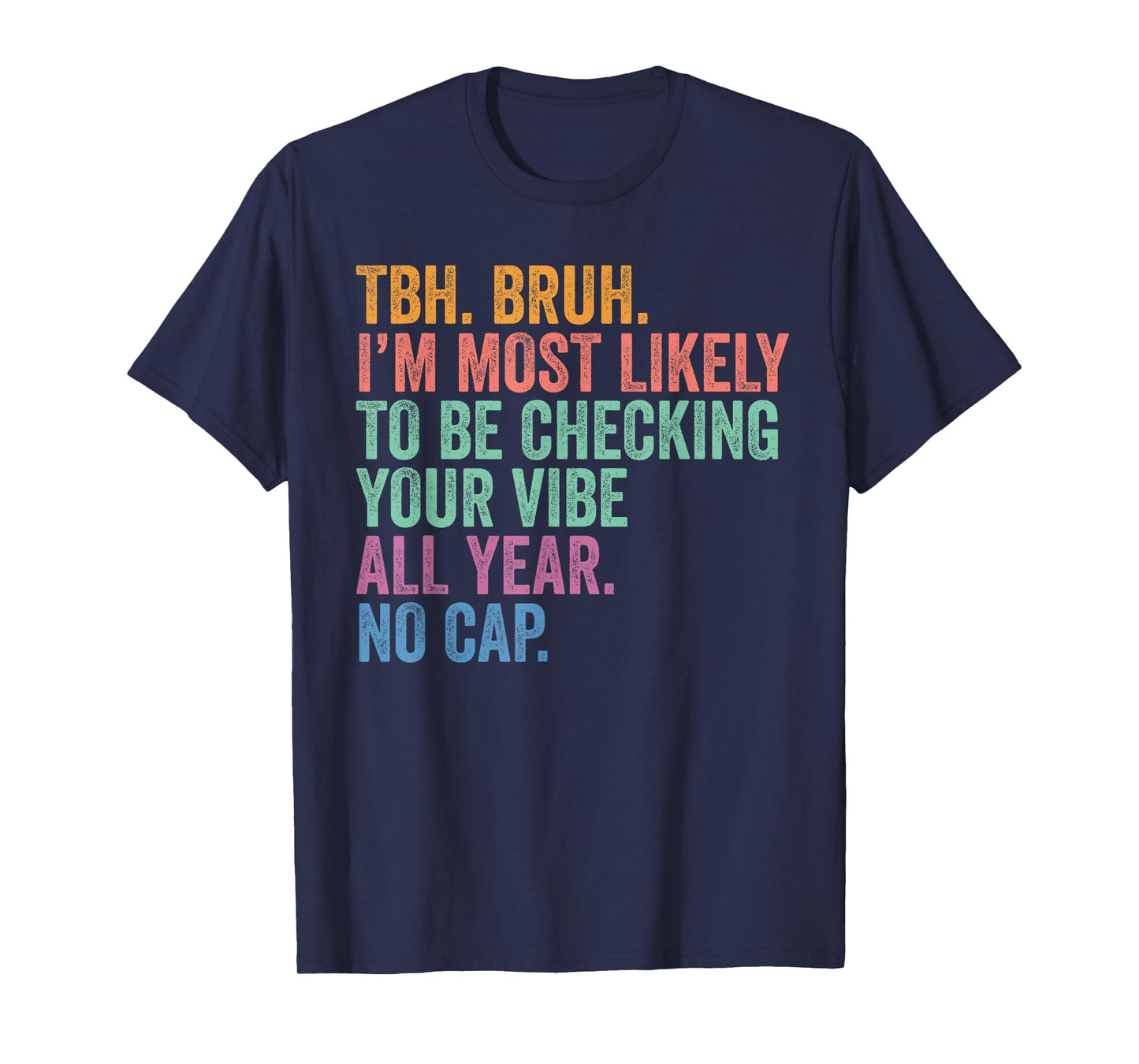 Back To School I'm Most Likely to Be Checking Your Vibe T-Shirt