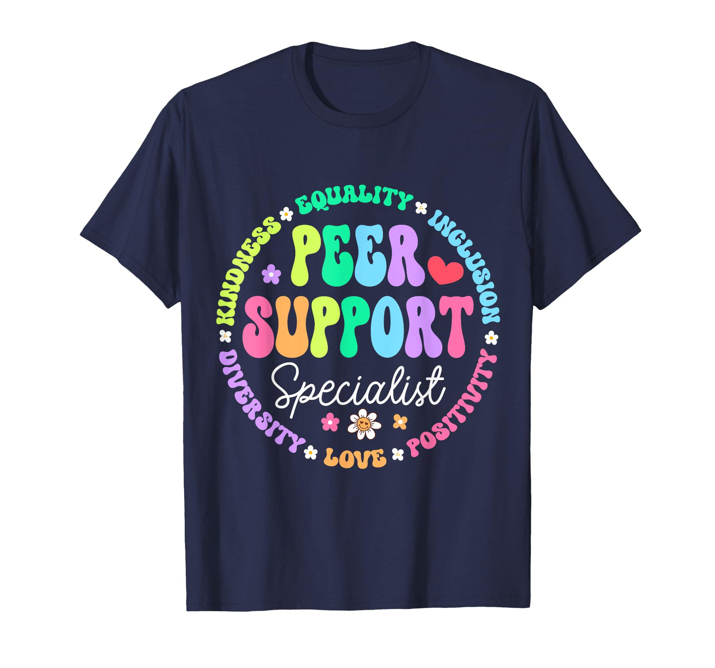 Peer Support Specialist Life Appreciation Week School T-Shirt