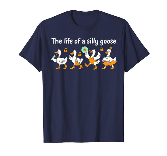 The Life of a Silly Goose Funny Trendy Meme Show Girl T-Shirt
