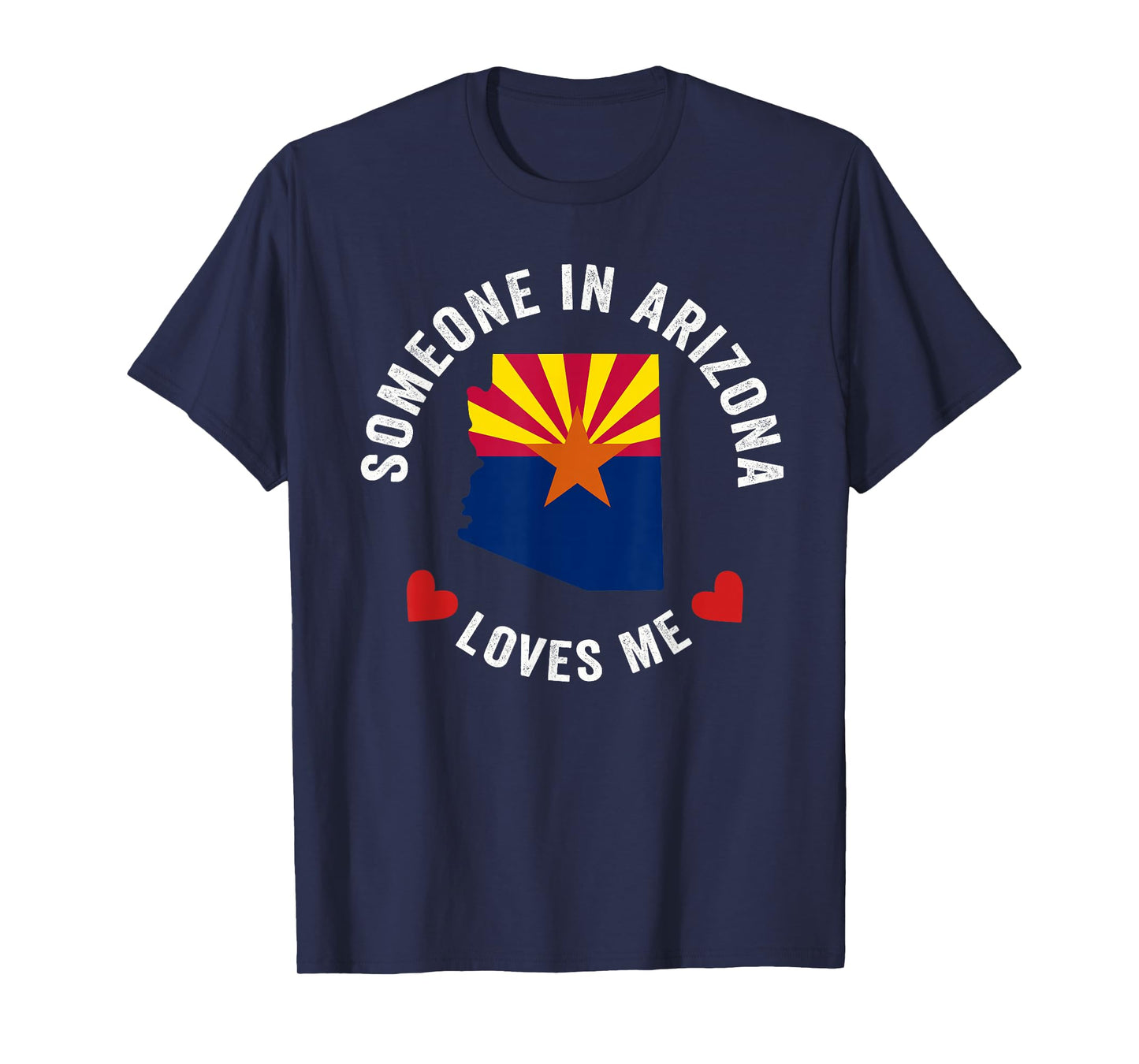 Someone In Arizona Loves Me T-Shirt