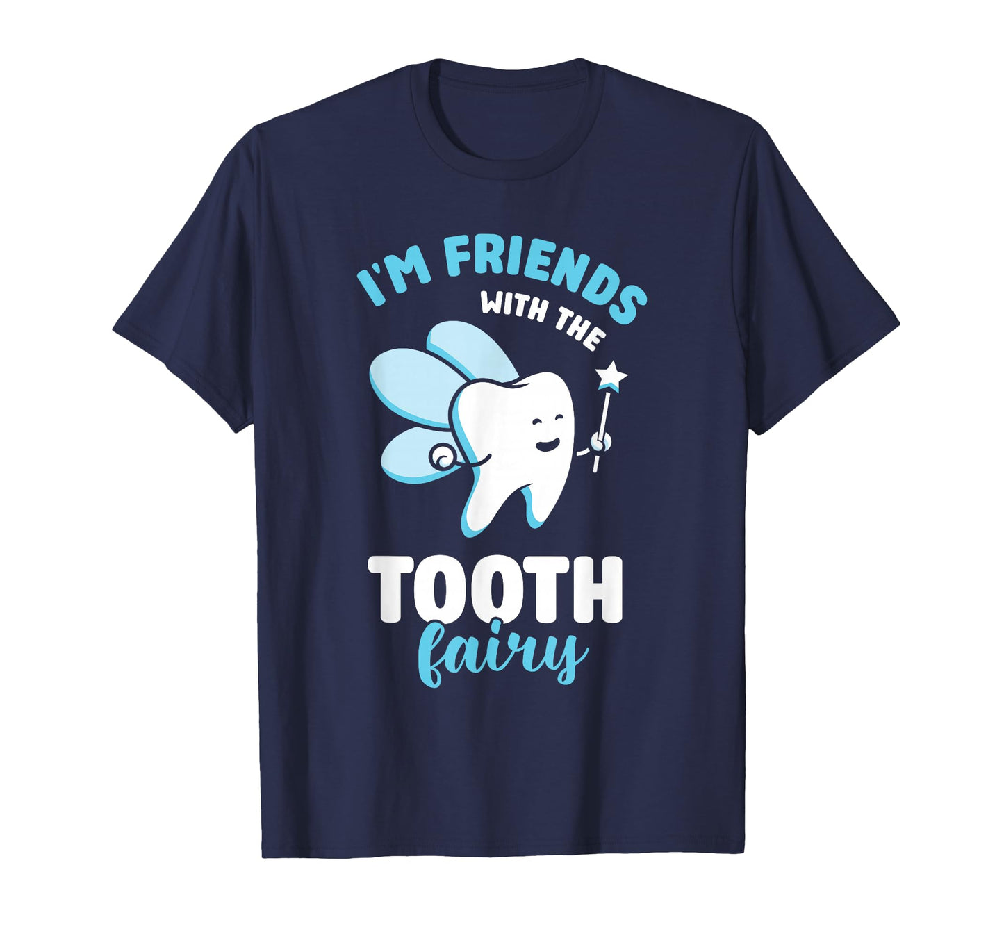 Ich Bin Mit Der Zahnfee Befreundet Zahnarztpraxis Dentist T-Shirt