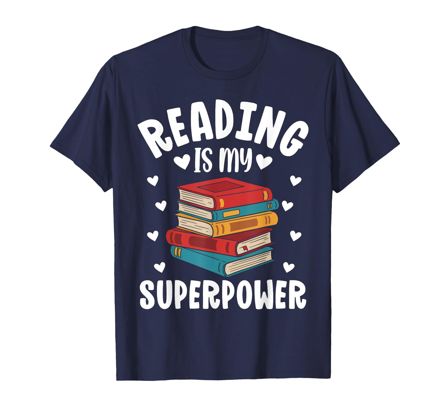 Reading Is My Superpower Funny Bookworm Reading Lovers T-Shirt