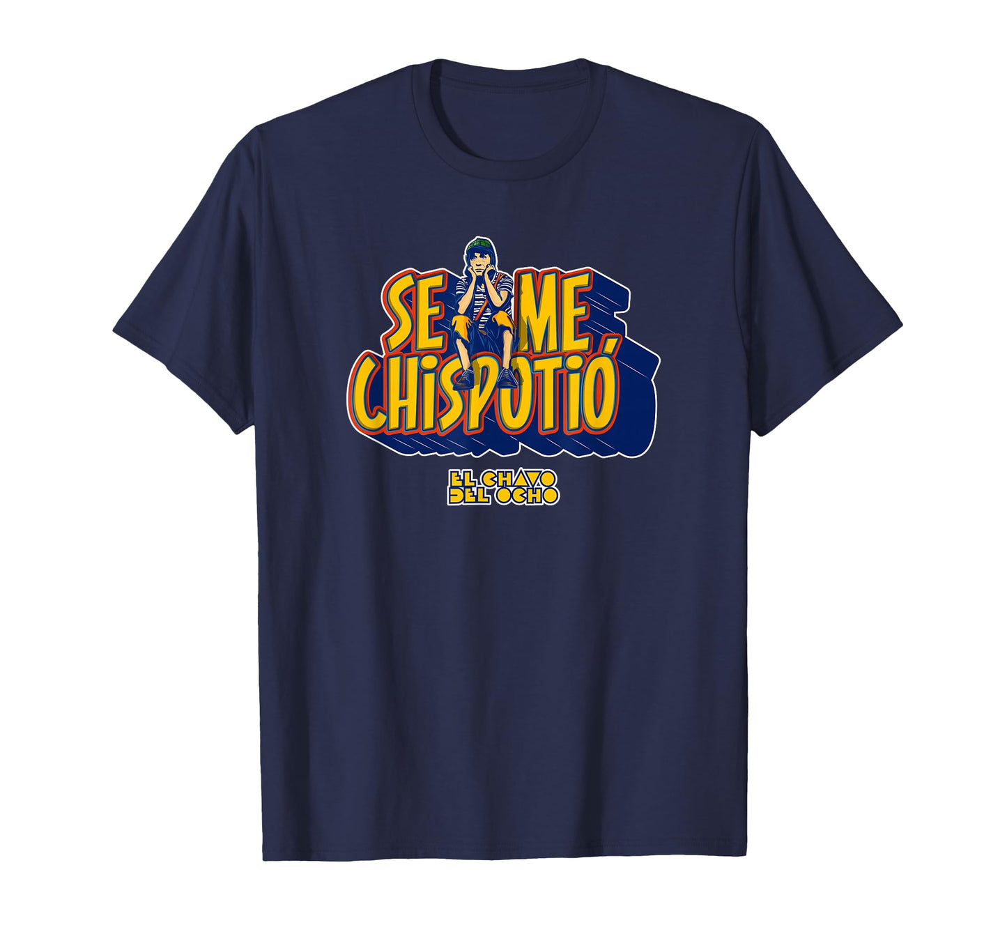 El Chavo - Colorful Desings for Kids, Teen, Women & Men T-Shirt
