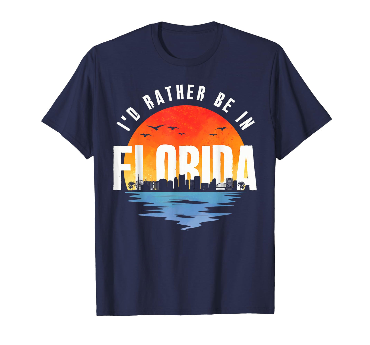 I'd Rather Be In Florida T-Shirt