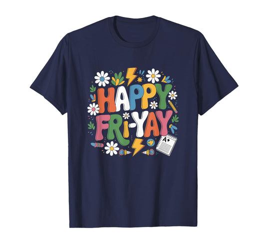 Happy Fri-Yay Funny Teacher Life Weekend Pun Happy Friday T-Shirt