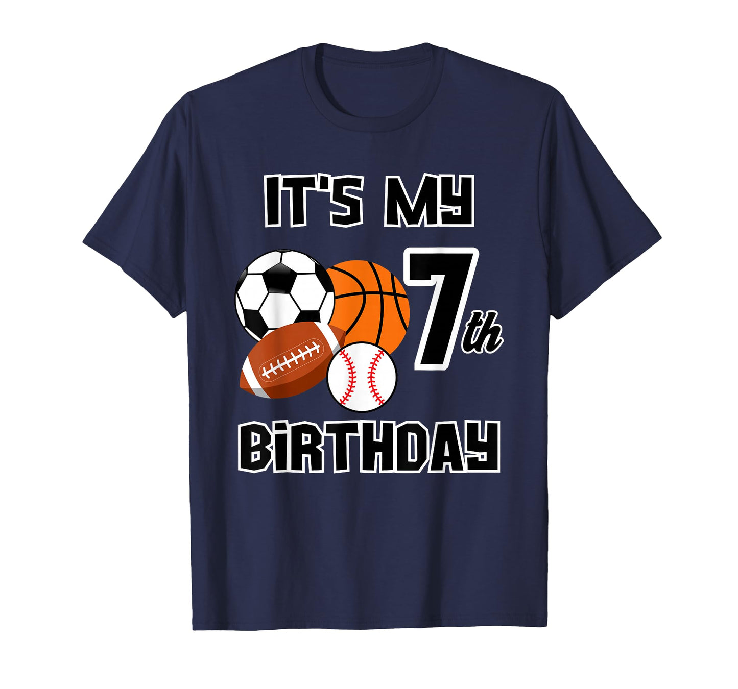 It's my 7th Birthday Soccer Basketball Baseball Football T-Shirt