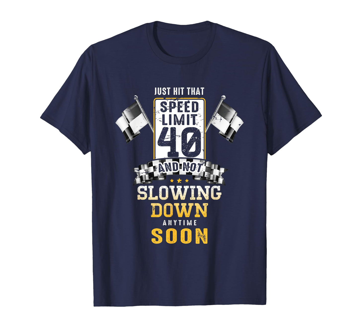 40th Birthday Idea Speed Limit Sign 40 mph Funny Driving T-Shirt