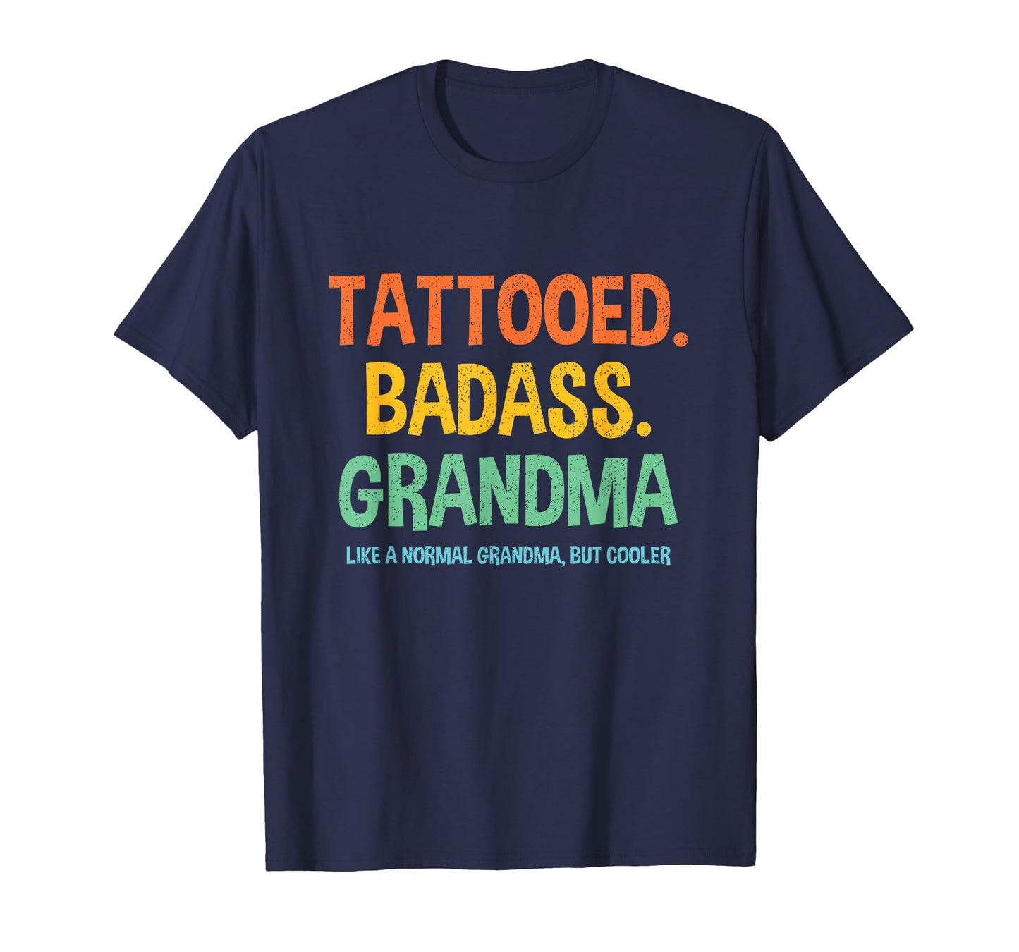 Tattooed Badass Grandma Inked Funny Present For Grandma's T-Shirt