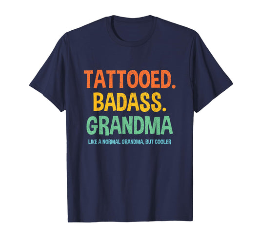 Tattooed Badass Grandma Inked Funny Present For Grandma's T-Shirt