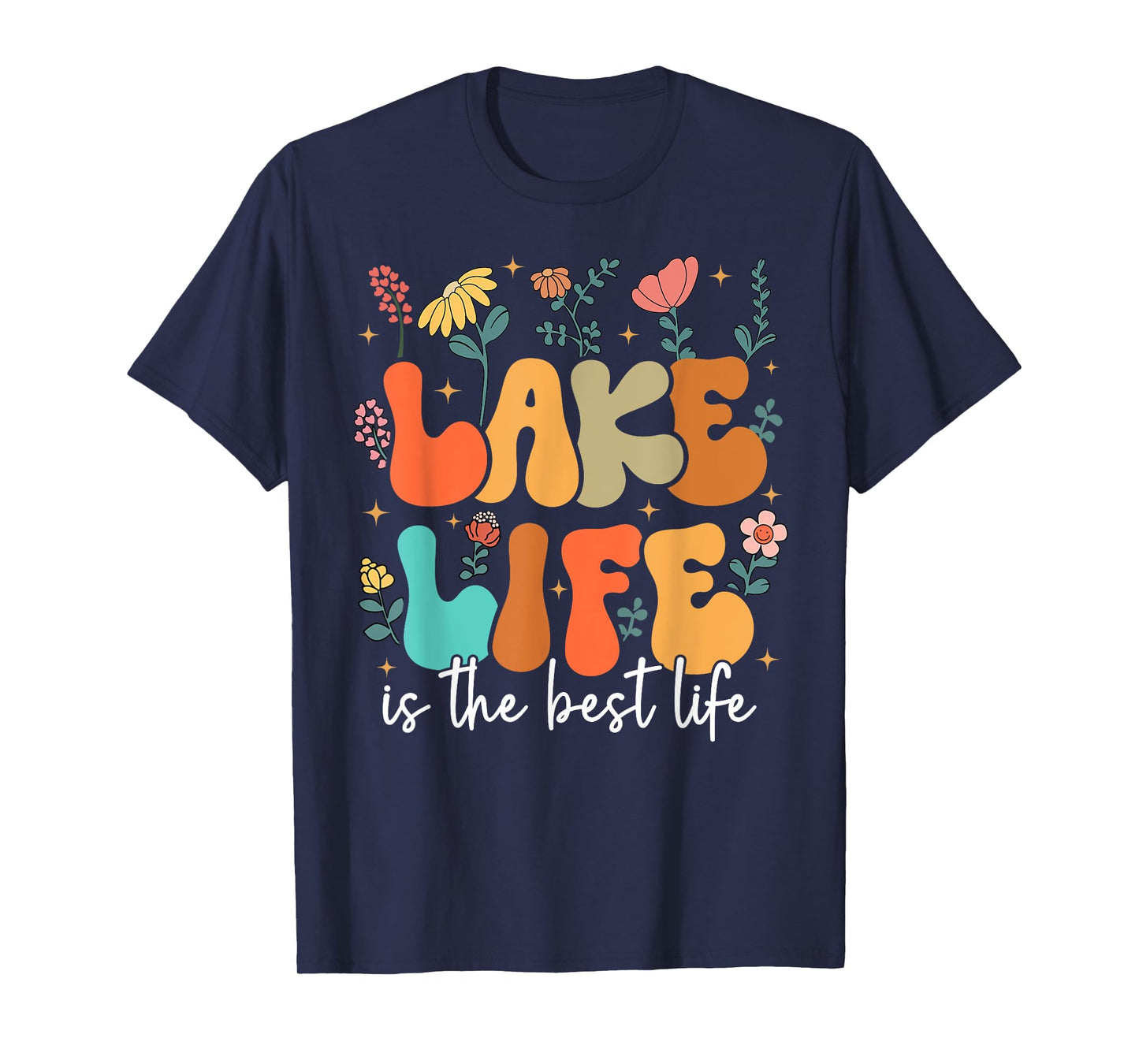 Lake Life Is The Best Life Lake Vibes Summer Vacation Men Women Girls Kids T-Shirt