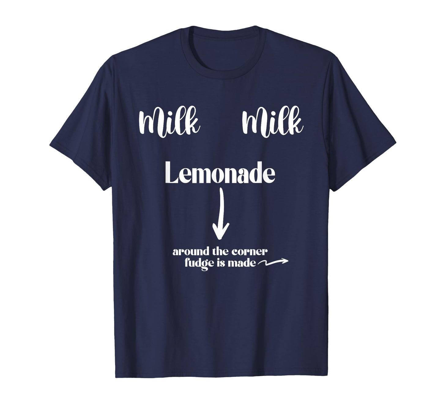Milk Milk Lemonade Funny Saying T-Shirt