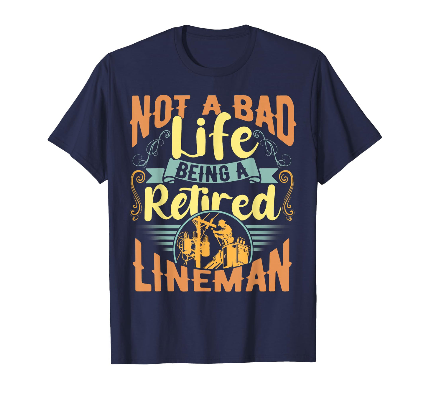 Lineman Retirement Shirt Gift for a Retired Lineman T-Shirt