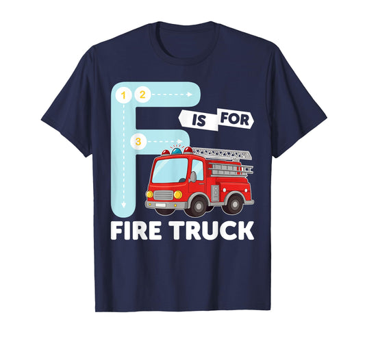 Alphabet Student F is for Fire Truck Learning Abcs Teacher T-Shirt