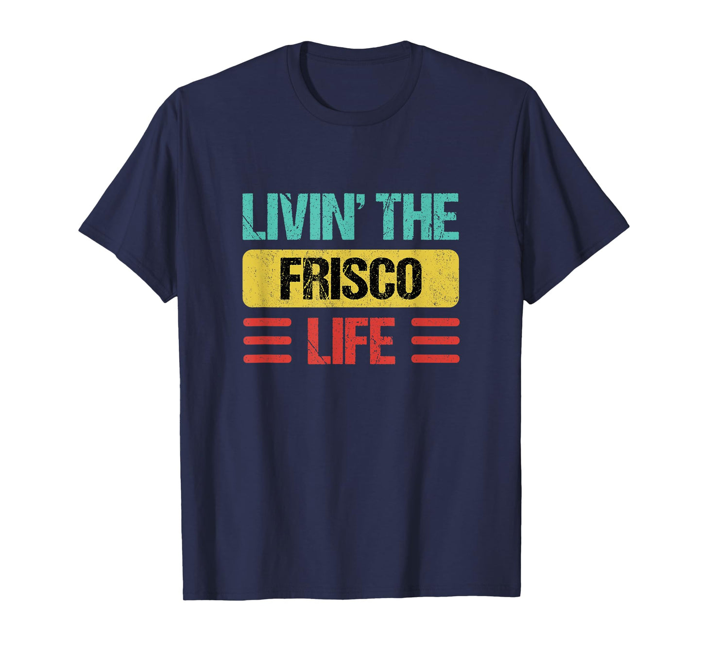 Frisco T-Shirt
