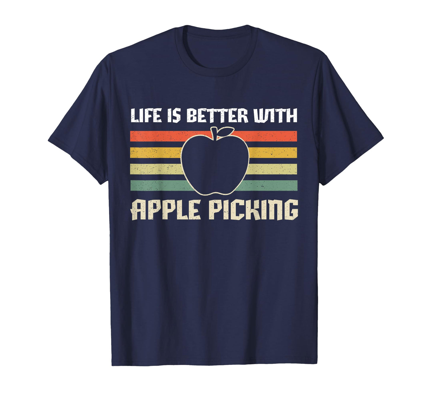 Life Is Better With Apple Picking Apple Season Retro Vintage T-Shirt