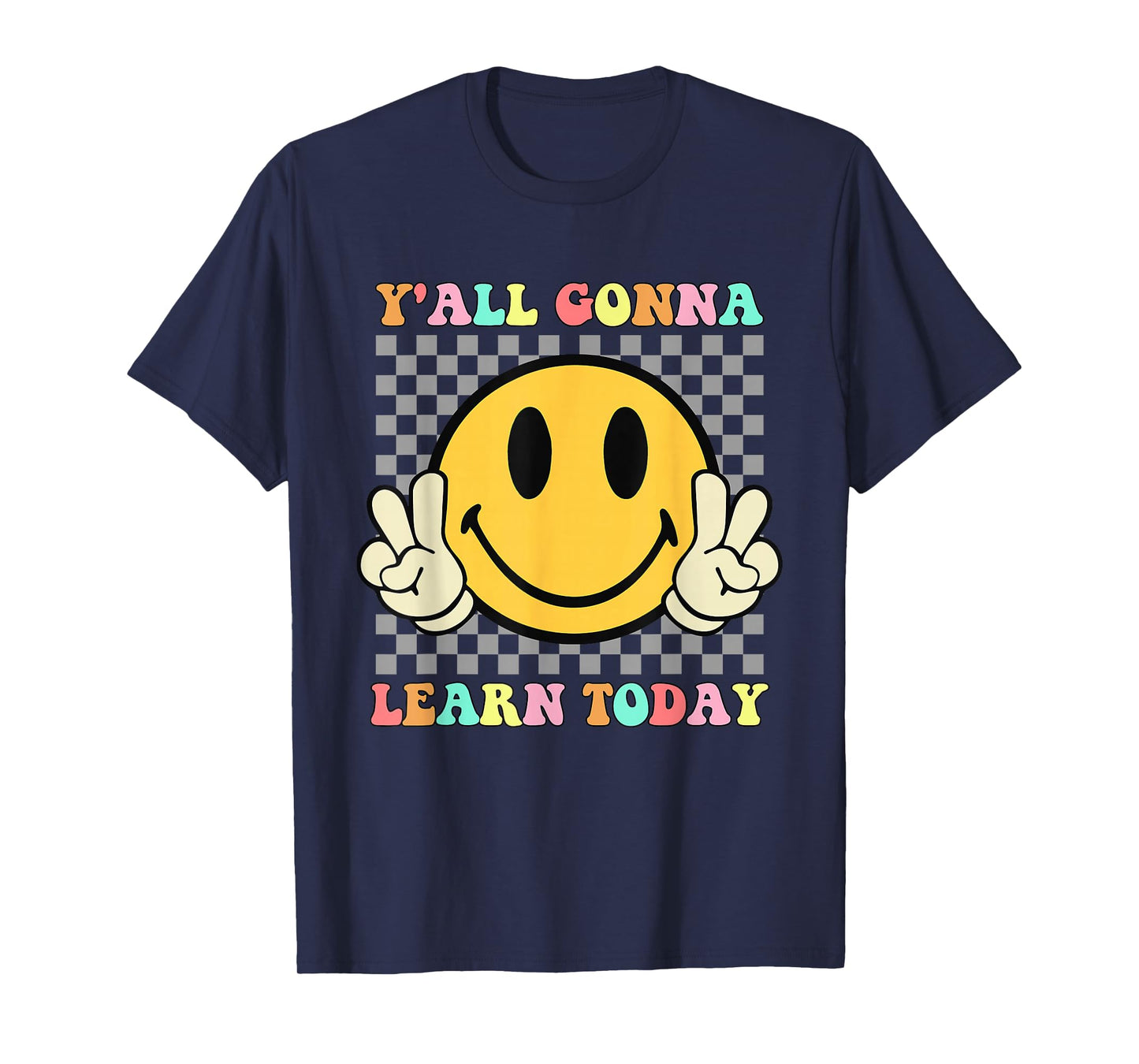 You All Gonna Learn Today Shirt Retro Groovy Teacher Life T-Shirt