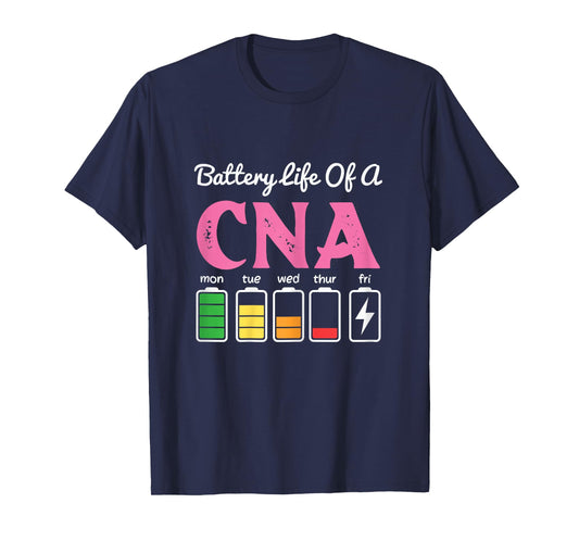 Funny Battery Life Of A Cna Cool Nurse Assistant T-Shirt