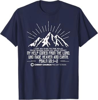 Christ Church Presbyterian Knoxville TN | Psalm 121 Front | T-Shirt