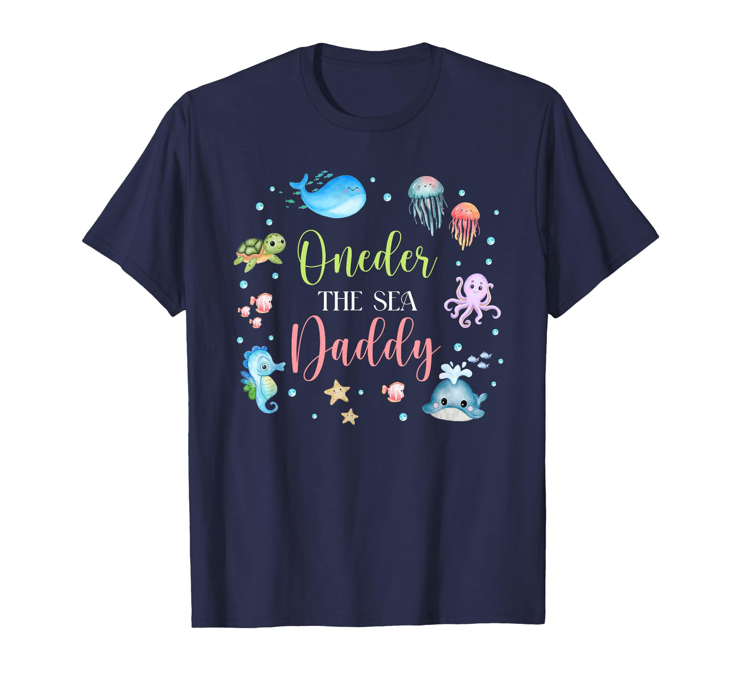 Daddy Under Sea Birthday Party Ocean Sea Animals Themed T-Shirt