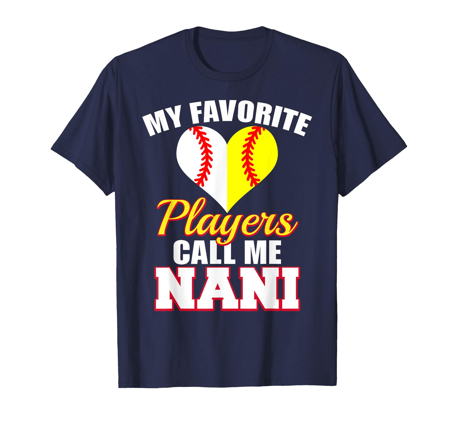 My Favorite Baseball Softball Player Call Me Nani Funny Nani T-Shirt