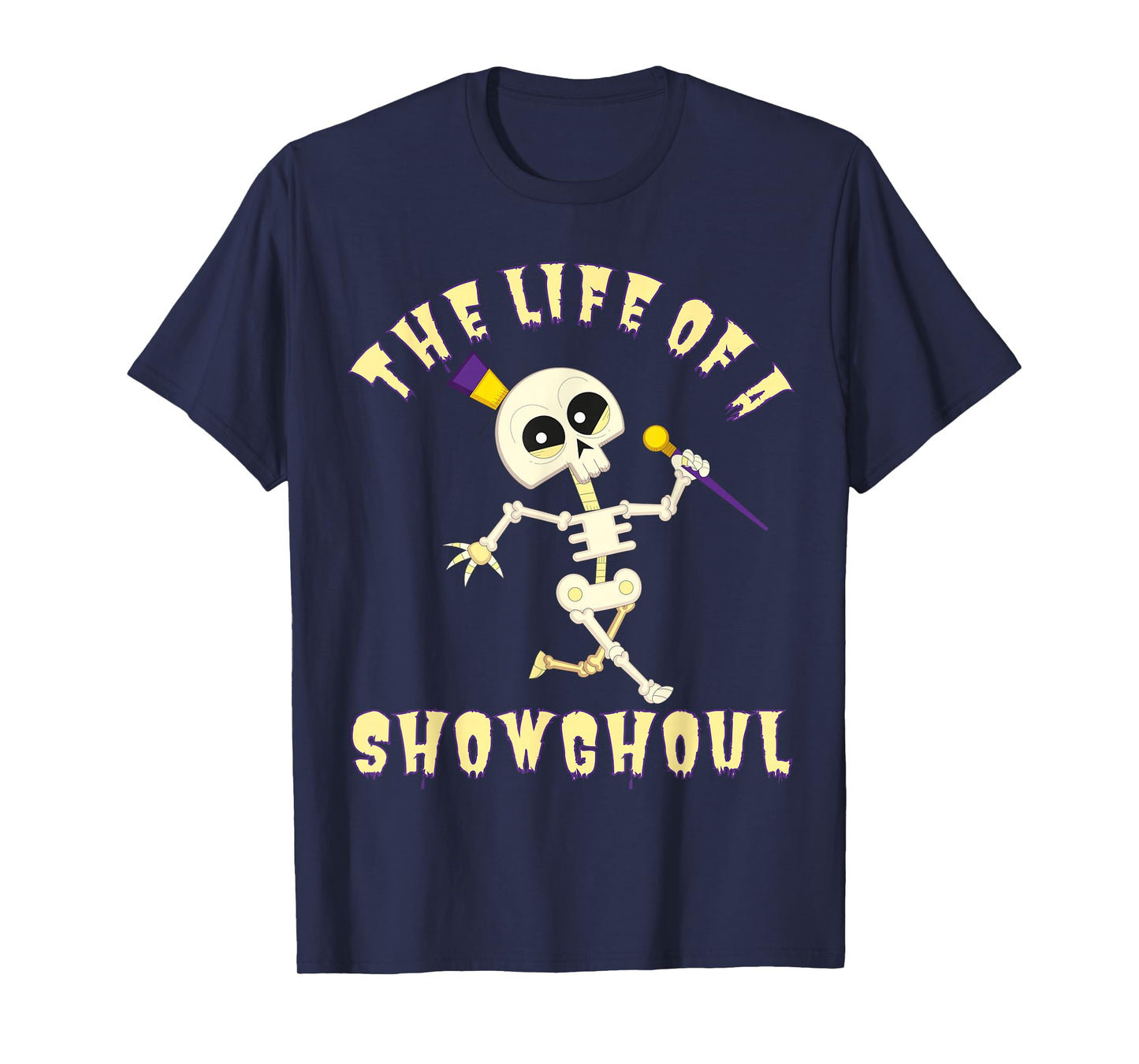 The Life of A Showghoul Funny Halloween Musical Skeleton T-Shirt