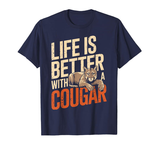 Life Is Better With A COUGAR Funny Animal Lover T-Shirt