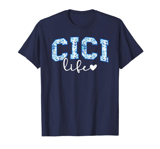 Cici Life Cici Grandma Cici Grandmother T-Shirt