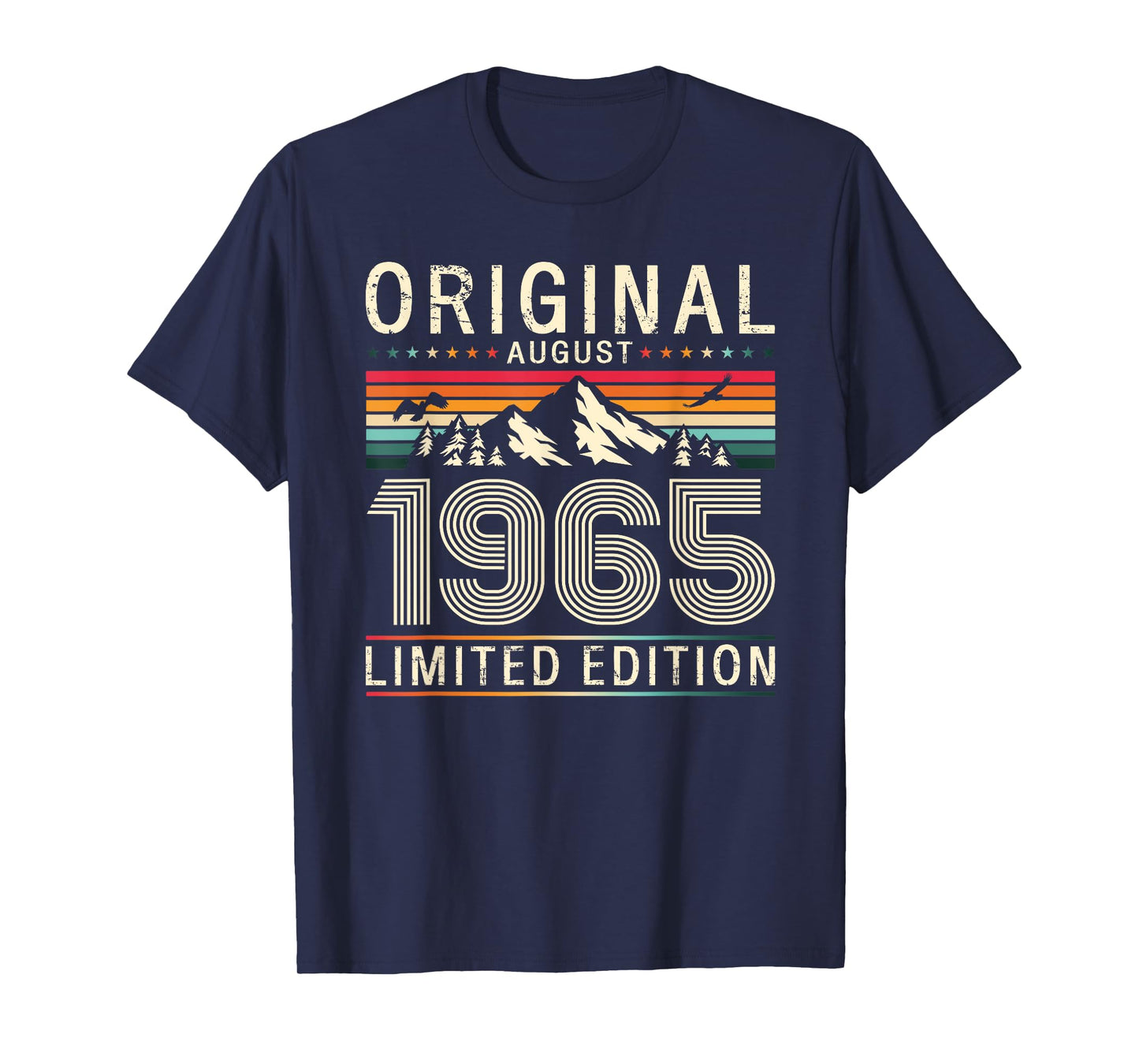 60th Birthday Gift Men Women Original Since August 1965 T-Shirt
