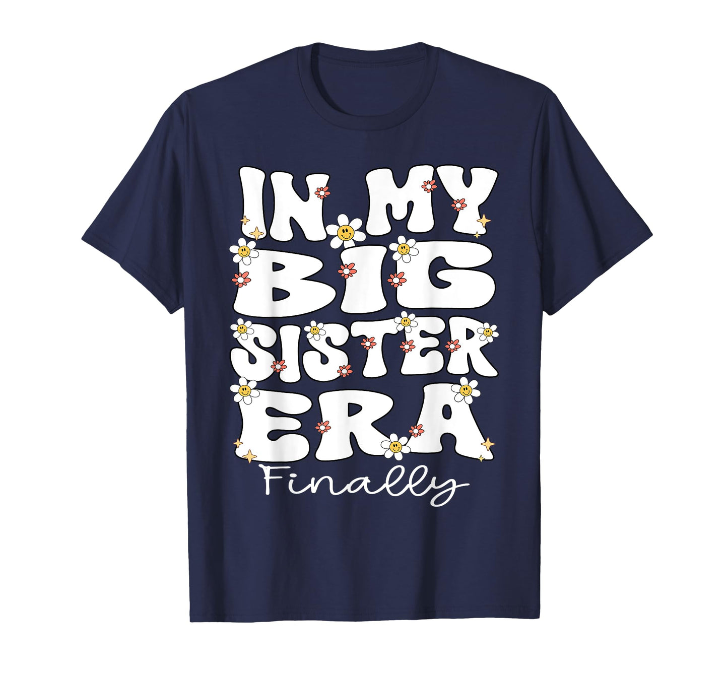 In My Big Sister Era Groovy Big Sister Finally 2025 Big Sis T-Shirt