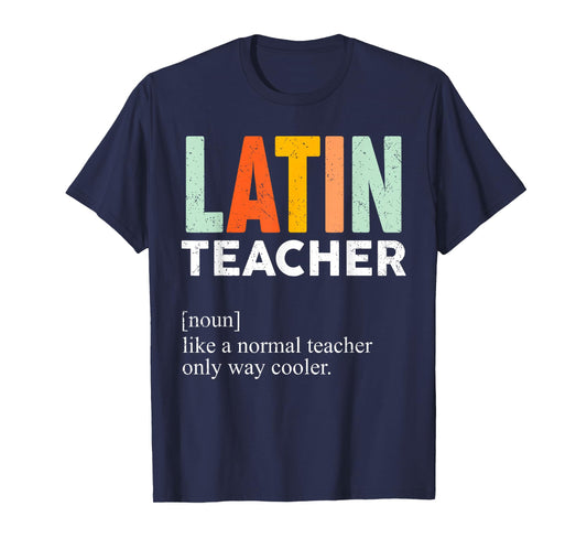 Funny Latin Teacher Definition T-Shirt