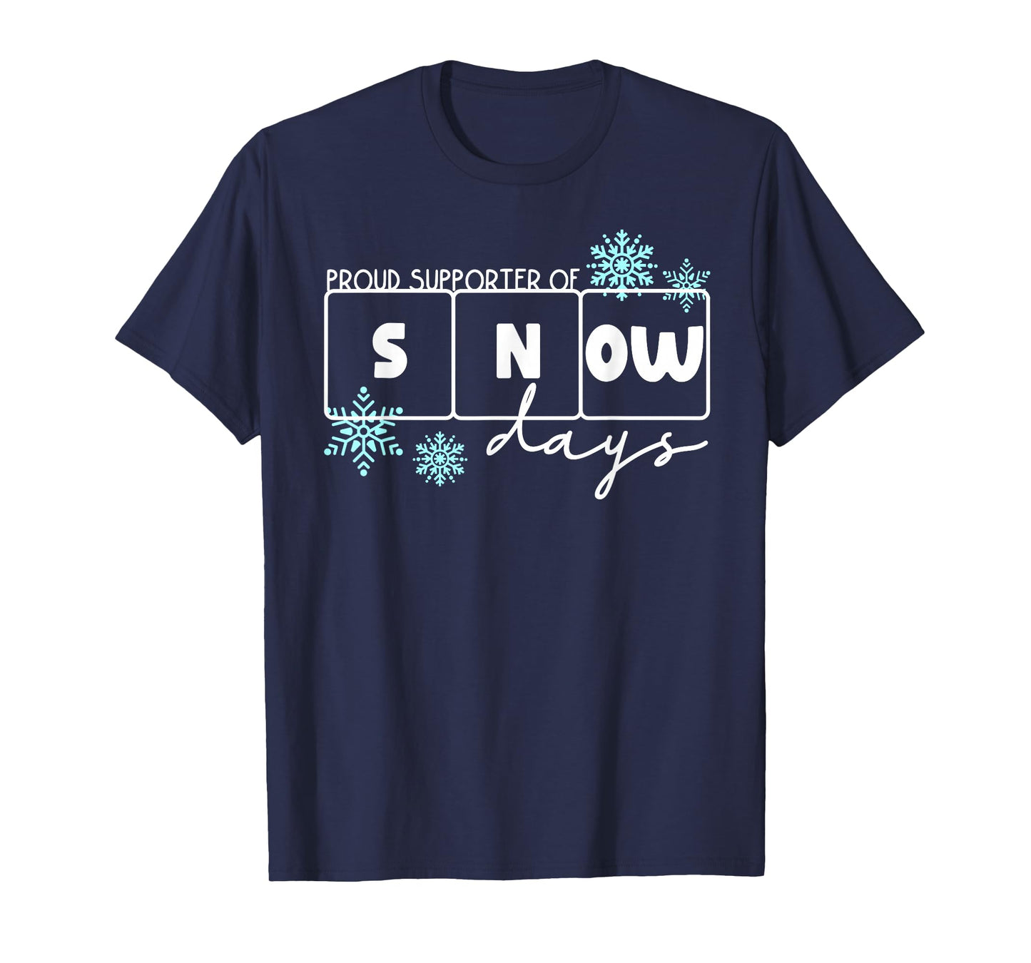 Proud Supporter of Snow Days Funny Xmas Holiday Teachers T-Shirt