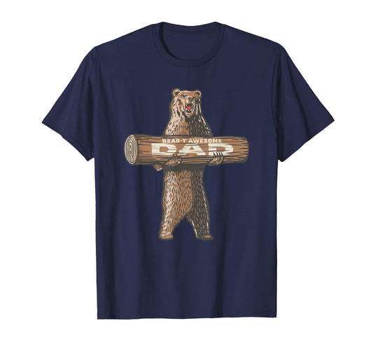 Bear-y Awesome Dad Funny Saying T-Shirt
