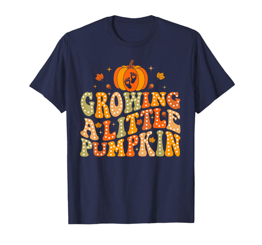 Growing A Little Pumpkin Fall Autumn Pregnancy Thanksgiving T-Shirt