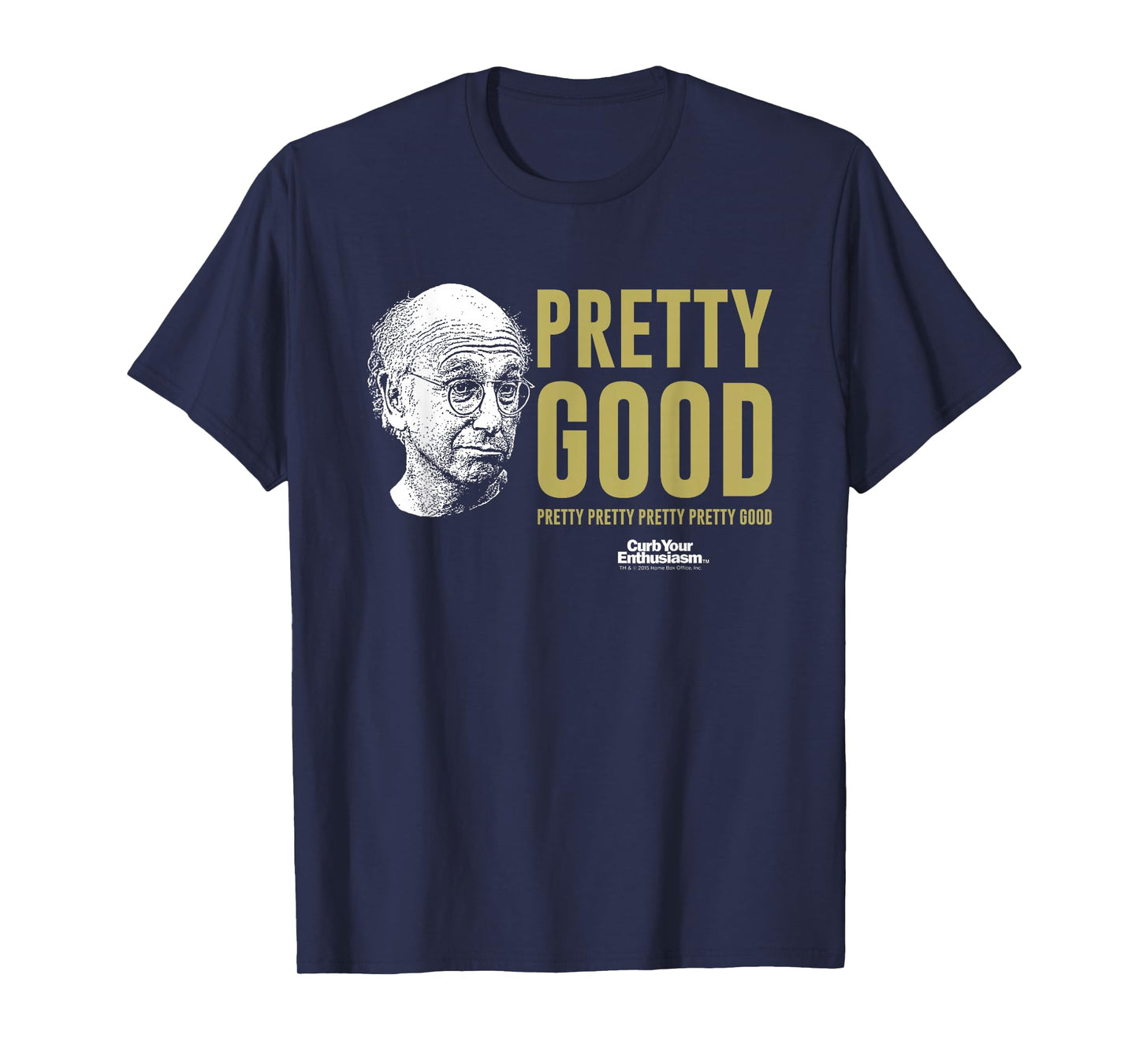 Pretty Good Larry David Face T-Shirt