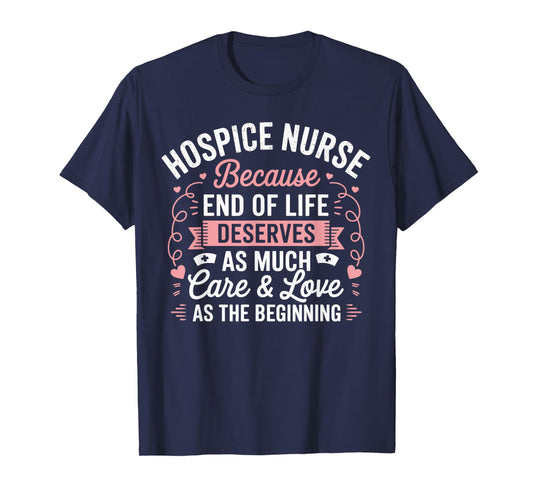 Hospice Nurse Care Registered Nursing RN Caregiver Gifts T-Shirt
