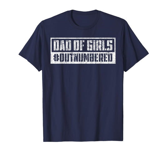 Dad of Girls Outnumbered, Vintage Dad Daughter T-Shirt