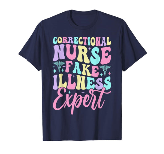 Funny Correctional Nurse Fake Illness Expert RN Corrections T-Shirt, Small, Black