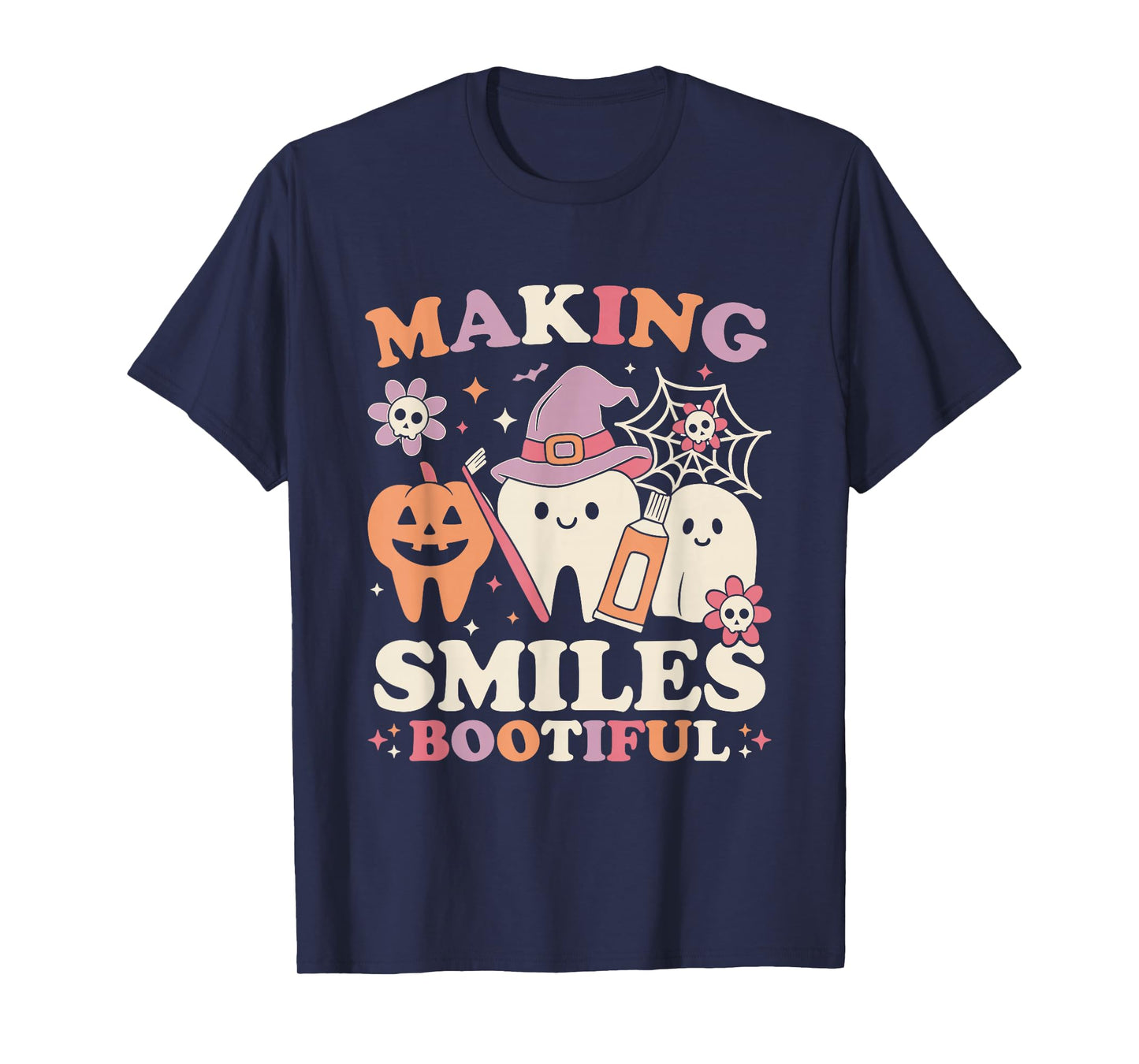 Making Smiles Bootiful Halloween Funny Ghost Dentist T-Shirt