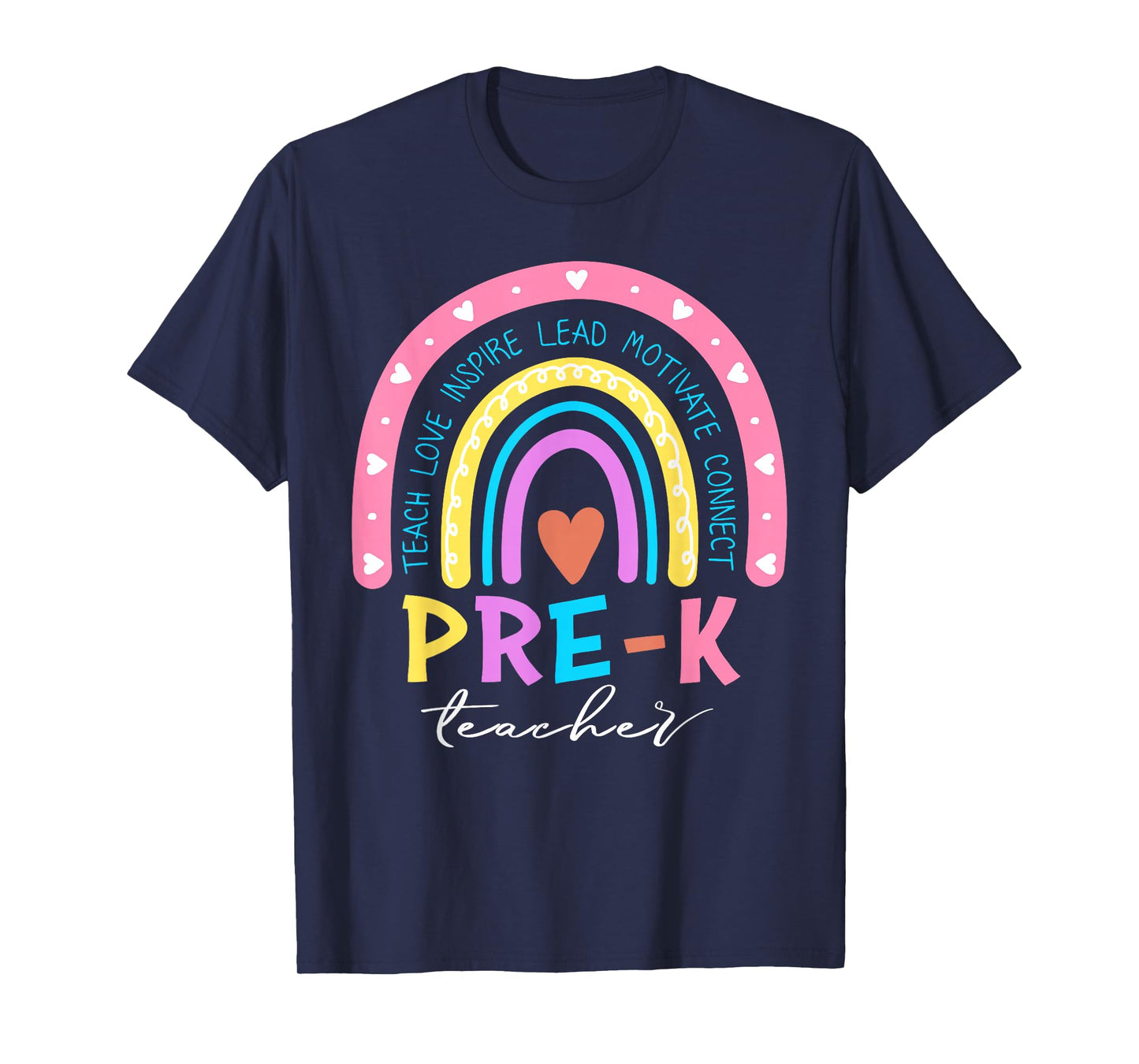Teach Love Inspire Pre-K Teacher Cute Rainbow First Day T-Shirt