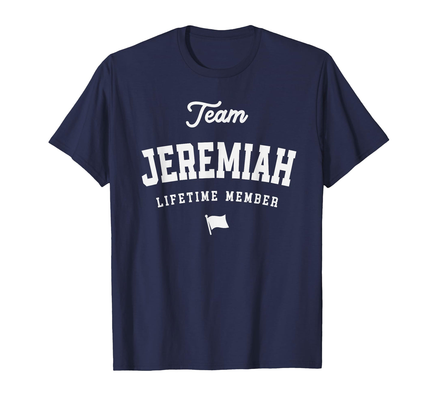 Team Jeremiah Lifetime Member Funny Name Jeremiah T-Shirt