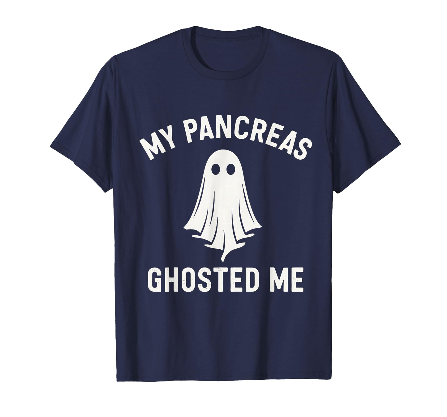 Funny Halloween Diabetes Awareness My Pancreas Ghosted Me T-Shirt