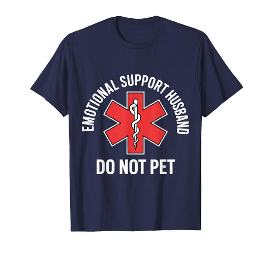 Emotional Support Husband Do Not Pet Funny Husband Couple T-Shirt